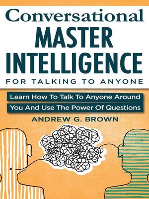 cover image of Conversational Master Intelligence For Talking to Anyone